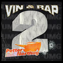 Petter Northug - Vin og Rap, Nado, KingSkurkOne