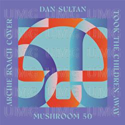 Took The Children Away - Dan Sultan