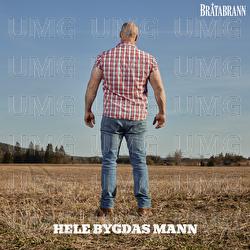 Hele bygdas mann - Br&aring;tabrann
