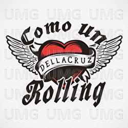 Como Un Rolling - Dellacruz