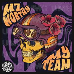 My Team - Mz Worthy
