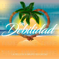 Mi Debilidad - La Receta, Grupo Reforza2