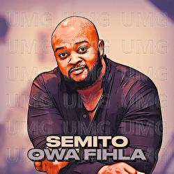 Owa Fihla - Semito