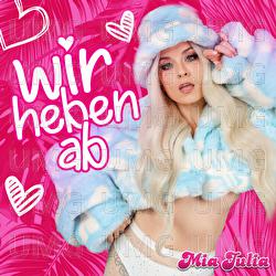 Wir heben ab - Mia Julia