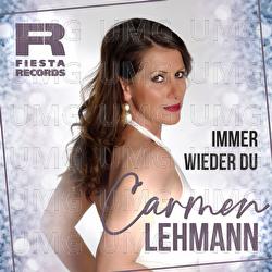 Immer wieder du - Carmen Lehmann