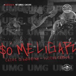 S&oacute; Me Ligar - Cacife Clandestino, Medellin, Luccas Carlos