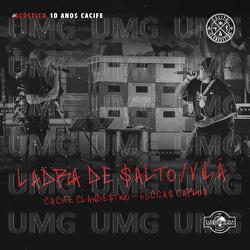 Ladra De Salto / Vil&atilde; - Cacife Clandestino, Medellin, Luccas Carlos