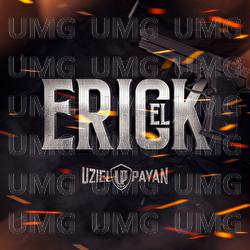 El Erick - Uziel Payan