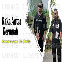 Kaka Antar Kerumah - Kanzer PMC, Babo