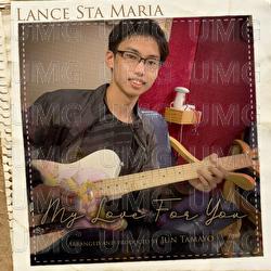 My Love For You - Lance Sta. Maria