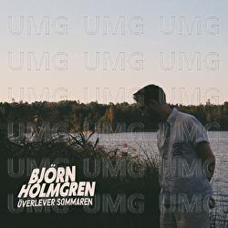 &Ouml;verlever sommaren - Bj&ouml;rn Holmgren