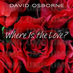 Where Is the Love? - David Osborne