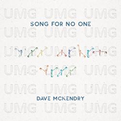 Song For No One - Dave McKendry