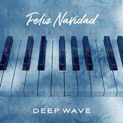 Feliz Navidad - Deep Wave