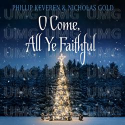 O Come, All Ye Faithful - Phillip Keveren, Nicholas Gold
