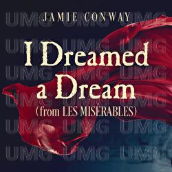 I Dreamed A Dream - Jamie Conway