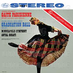 Offenbach: Gaîté parisienne; J. Strauss II: Graduation Ball - Minneapolis Symphony Orchestra, Antal Doráti