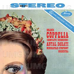 Delibes: Coppélia - Minneapolis Symphony Orchestra, Antal Doráti