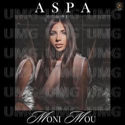 Moni Mou - Aspa