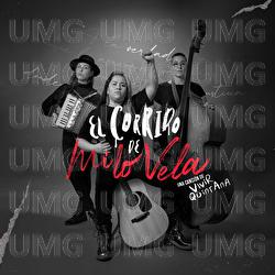 El Corrido de Milo Vela - Vivir Quintana