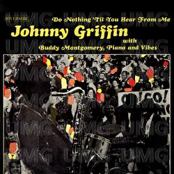 Do Nothing 'Til You Hear From Me - Johnny Griffin, Buddy Montgomery