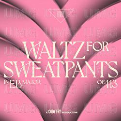 Waltz For Sweatpants - Cody Fry