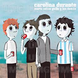 Marta, Sebas, Guille y los dem&aacute;s - Carolina Durante