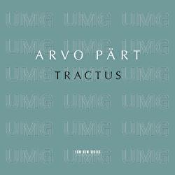 Arvo Pärt: Tractus - Estonian Philharmonic Chamber Choir, Tallinn Chamber Orchestra, Tõnu Kaljuste