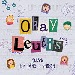 Okay Leutis - Sukini, D!E G&Auml;NG, Shaban