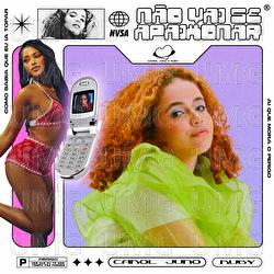 N&atilde;o Vai Se Apaixonar - Carol Juno