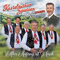 Aller Anfang ist Musik - Kastelruther Spatzen, Oswald Sattler