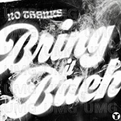 Bring It Back - No Thanks