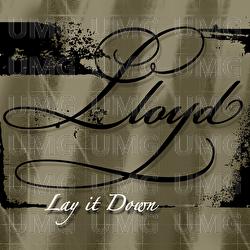 Lay It Down - Lloyd