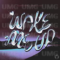 Wake Me Up - Castion, Aurelios