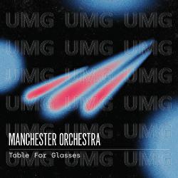 Table For Glasses - Manchester Orchestra