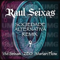 Sociedade Alternativa - Raul Seixas, Vivi Seixas, Flow & Zeo