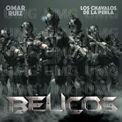 B&eacute;licos - Omar Ruiz, Los Chavalos De La Perla
