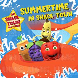 Summertime In Snack Town - The Snack Town All-Stars