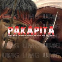 PAKAPITA - Roland Menase, Eko Saputra Poceratu, Matacosur