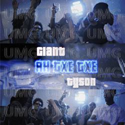 AH TXE TXE - GIANT, TYSON