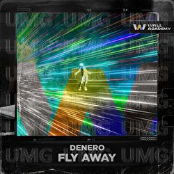 Fly Away - Denero