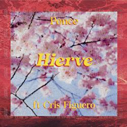 Hierve - P&oslash;nce, Cris Figuero