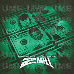 2 Mill - Bandman Kevo, Rich The Kid