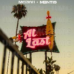 At Last - MEZIAH, MENTIS