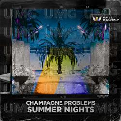 Summer Nights - Champagne Problems