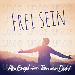 Frei sein - Alex Engel, Tom van Dahl