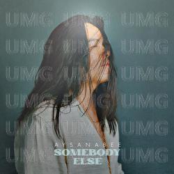 Somebody Else - Aysanabee