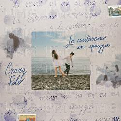 La cantavamo in spiaggia - Crazy Polo