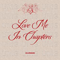 Love Me In Chapters - Chrissi