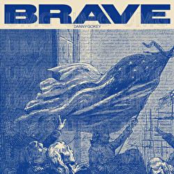 Brave - Danny Gokey